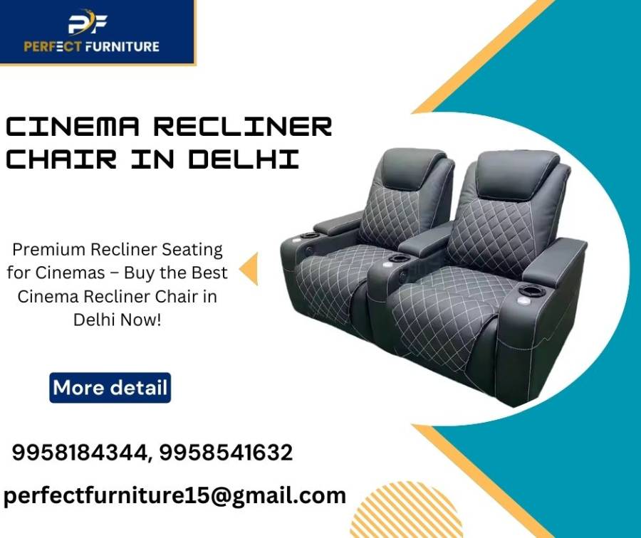 Get the Best Cinema Recliner Chair in Delhi – Ulti