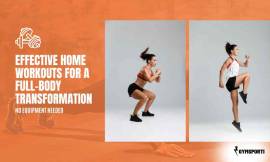 Effective Home Workouts for a Full-Body Transforma