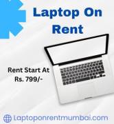 Laptop On Rent Starts At Rs.799/- Only In Mumbai 