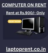Computer on Rent in Mumbai Rs. 900/- Only
