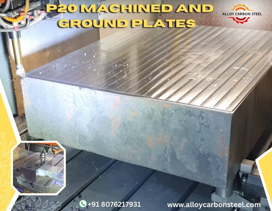 P20 Steel Machined And Ground Finish Steel Plates