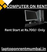 computer on rent in mumbai at Rs. 700
